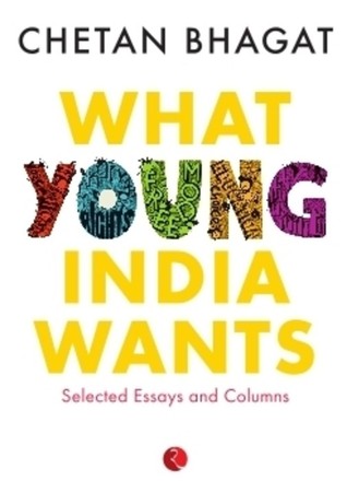 What Young India Wants - Chetan Bhagat Image