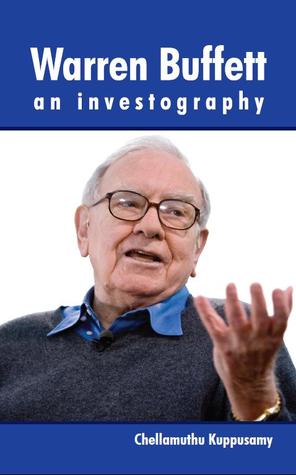 Warren Buffett - an Investography - Chellamuthu Kuppusamy Image