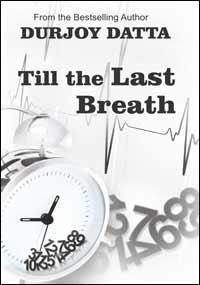 Till The Last Breath - Durjoy Datta Image