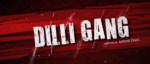 Dilli Gang Image