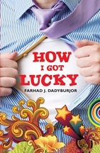 How I Got Lucky - Farhad J Dadyburjor Image