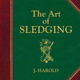 The Art of Sledging - Jessica Harold Image