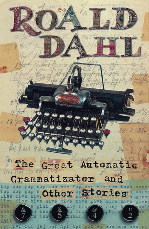 The Great Automatic Grammatizator and Other Stories - Roald Dahl Image