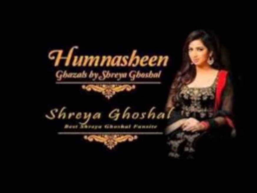 Shreya Ghoshal - Humnasheen Image