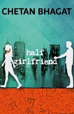 Half Girlfriend - Chetan Bhagat Image