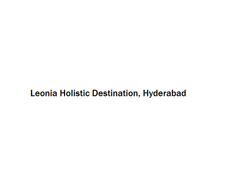 Leonia Holistic Destination - Hyderabad Image