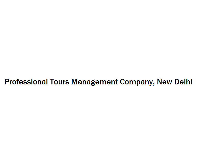 Professional Tours Management Company  - New Delhi Image