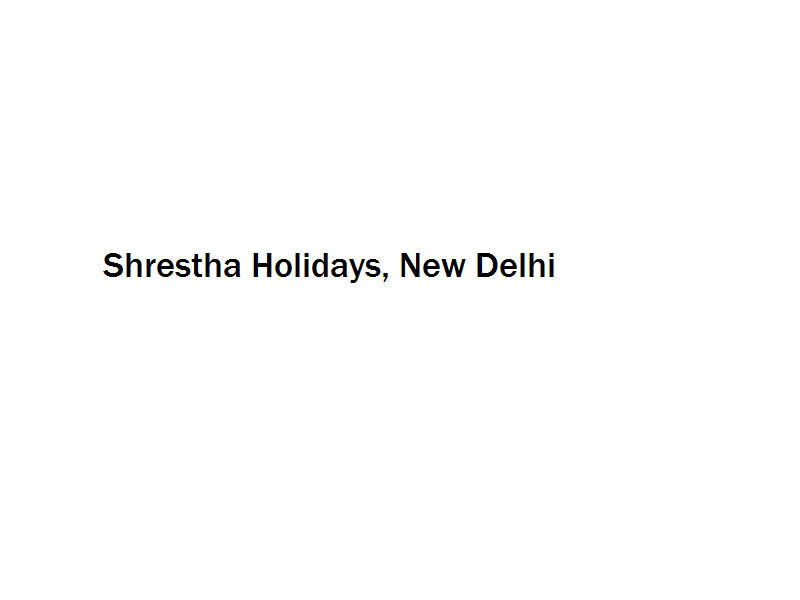 Shrestha Holidays - New Delhi Image