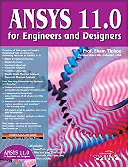 ANSYS 11.0 for Engineers and Designers - Sham Tickoo Image