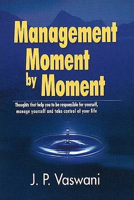 Management Moment by Moment - J. P. Vaswani Image