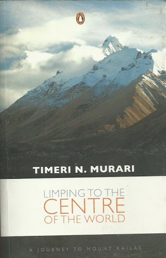 Limping to the Centre of the World - Timeri Murari Image