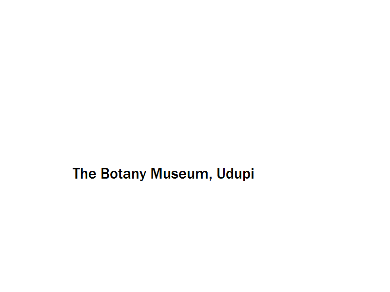 The Botany Museum - Udupi Image