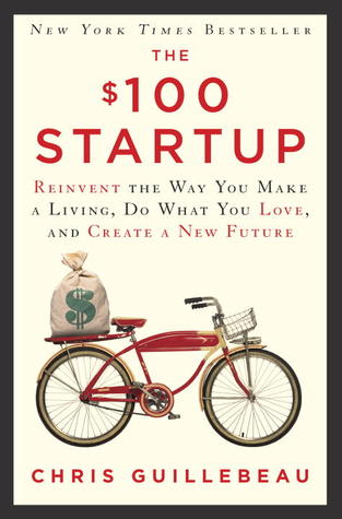 The $100 Startup - Chris Guillebeau Image