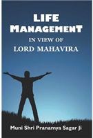 Life Management in View of Lord Mahavira - Muni Shri Pranamya Sagar Ji Image