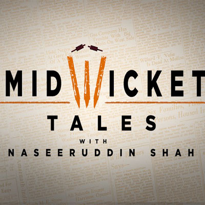 Mid-Wicket Tales with Naseeruddin Shah Image