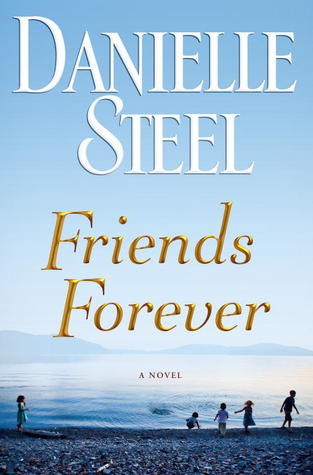 Friends Forever - Danielle Steel Image