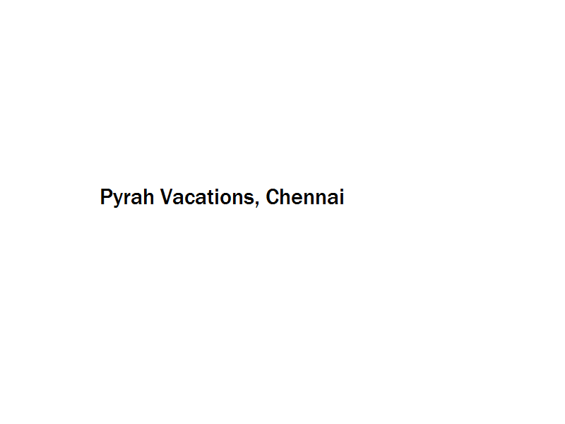 Pyrah Vacations - Chennai Image