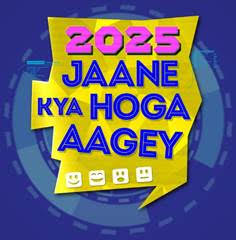 2025 Jaane Kya Hoga Aage Image