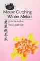 Mouse Clutching Winter Melon - Kuan Guat Choo Image