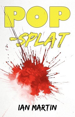 Pop Splat - Ian Martin Image