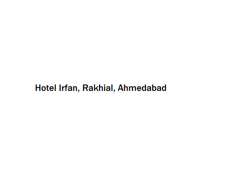 Hotel Irfan - Rakhial - Ahmedabad Image