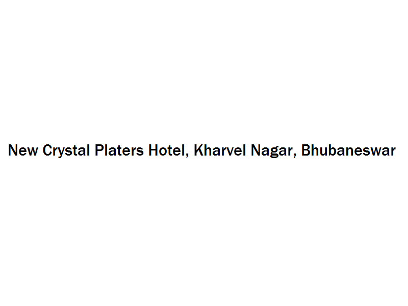 New Crystal Platers Hotel - Kharvel Nagar - Bhubaneswar Image