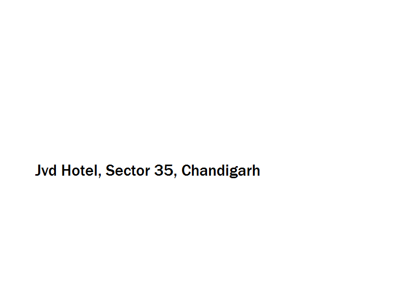 Jvd Hotel - Sector 35 - Chandigarh Image