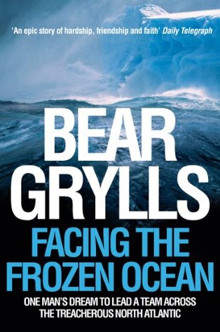 Facing the Frozen Ocean - Bear Grylls Image