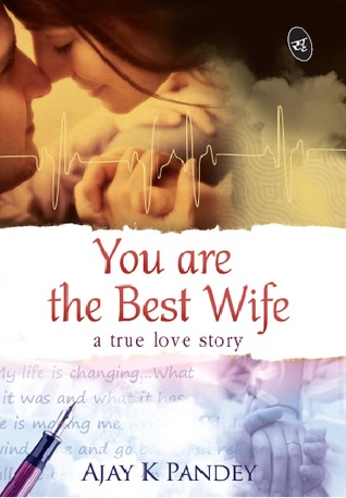 You are the Best Wife - Ajay K Pandey Image