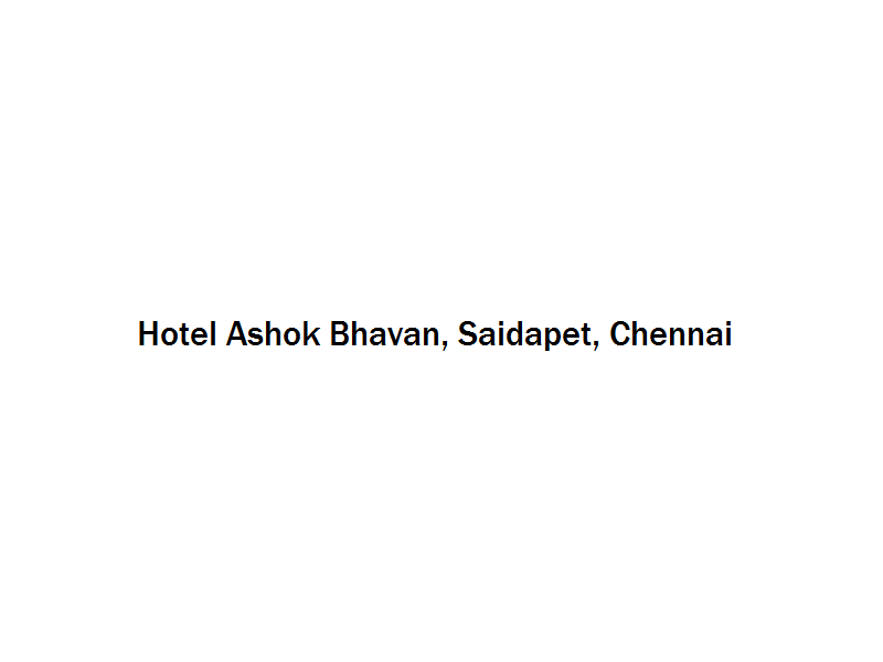 Hotel Ashok Bhavan - Saidapet - Chennai Image