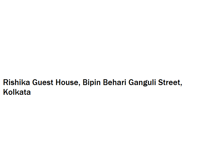 Rishika Guest House - Bipin Behari Ganguli Street - Kolkata Image