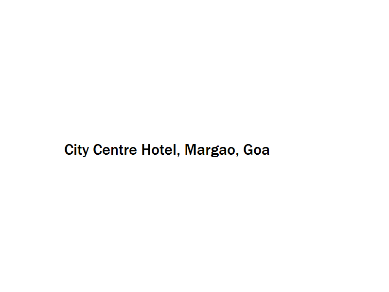 City Centre Hotel - Margao - Goa Image