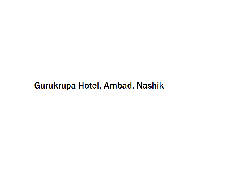 Gurukrupa Hotel - Ambad - Nashik Image