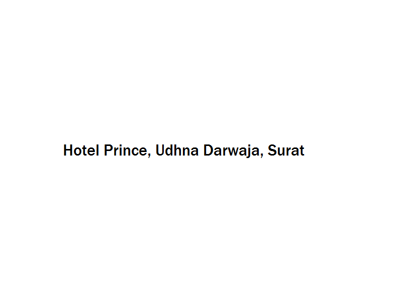 Hotel Prince - Udhna Darwaja - Surat Image