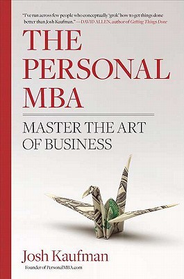 The Personal MBA: Master The Art Of Business - Josh Kaufman Image