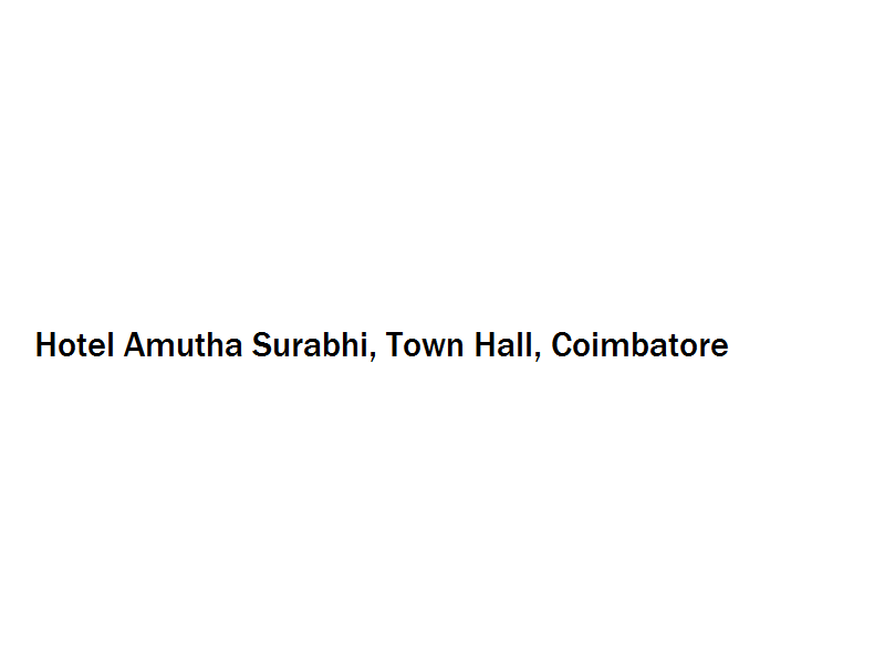 Hotel Amutha Surabhi - Town Hall - Coimbatore Image