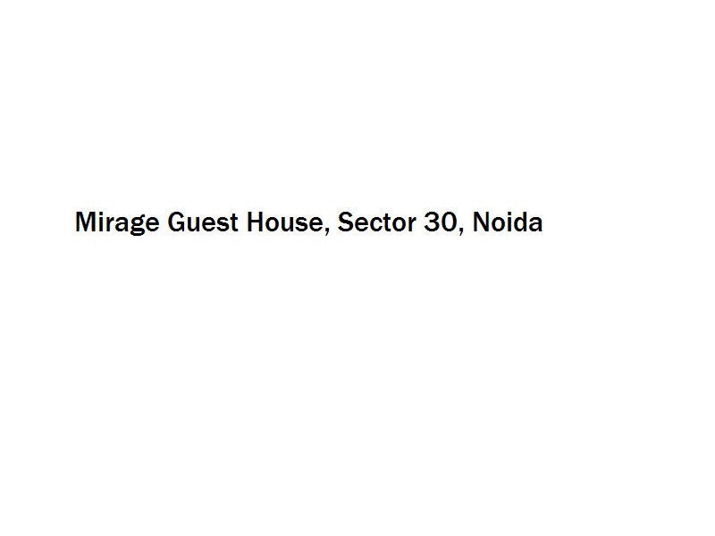 Mirage Guest House - Sector 30 - Noida Image