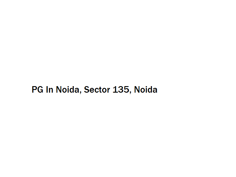 PG In Noida - Sector 135 - Noida Image