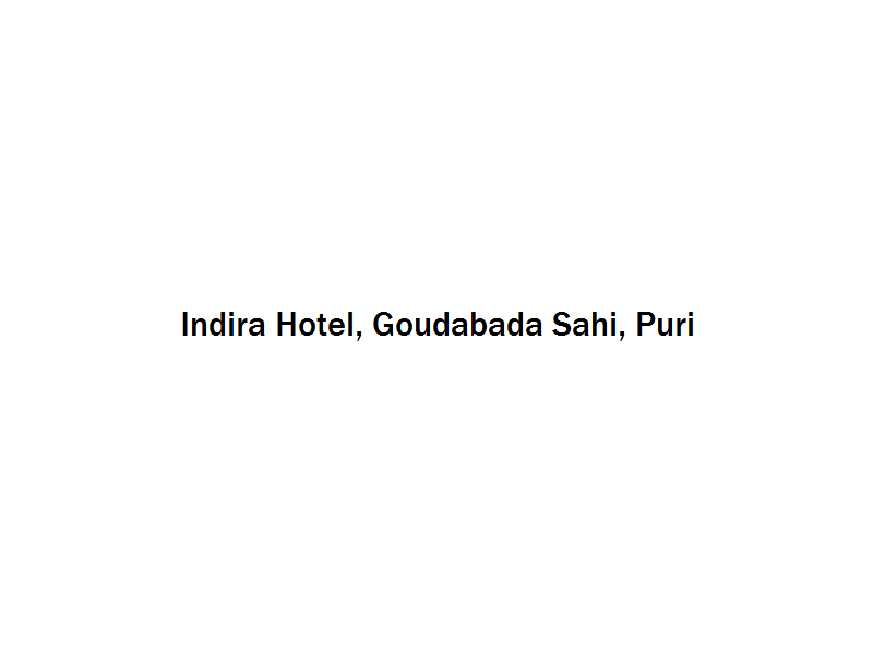 Indira Hotel - Goudabada Sahi - Puri Image