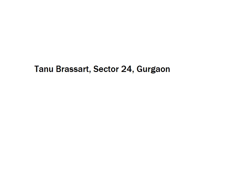 Tanu Brassart - Sector 24 - Gurgaon Image