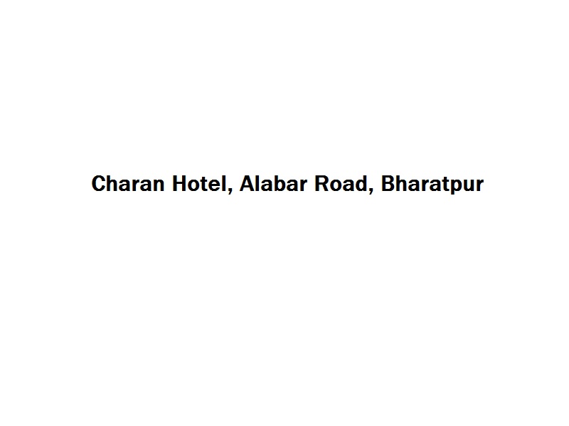 Charan Hotel - Alabar Road - Bharatpur Image