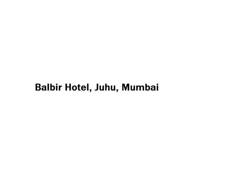 Balbir Hotel - Juhu - Mumbai Image