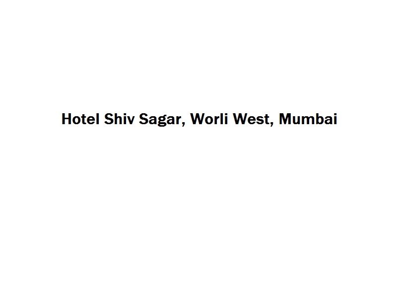 Hotel Shivsagar - Worli West - Mumbai Image