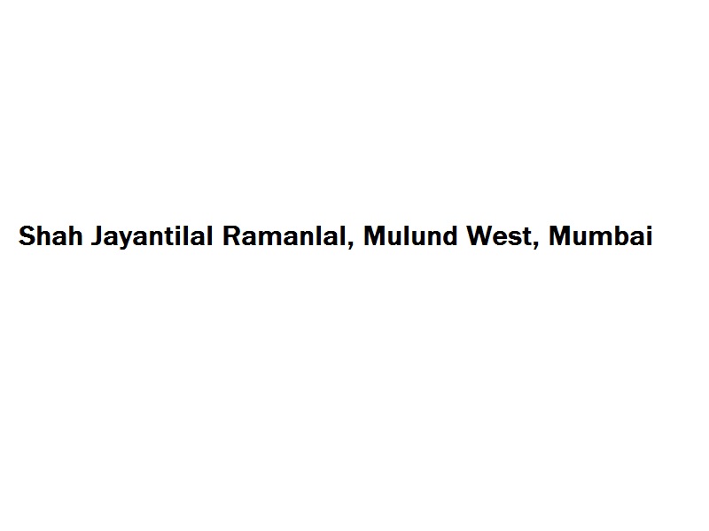 Shah Jayantilal Ramanlal - Mulund West - Mumbai Image