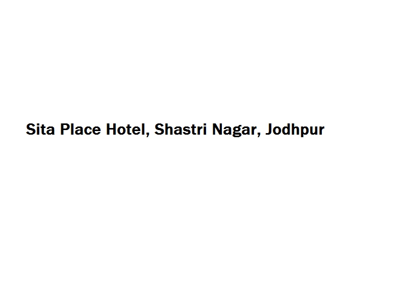 Sita Place Hotel - Shastri Nagar - Jodhpur Image