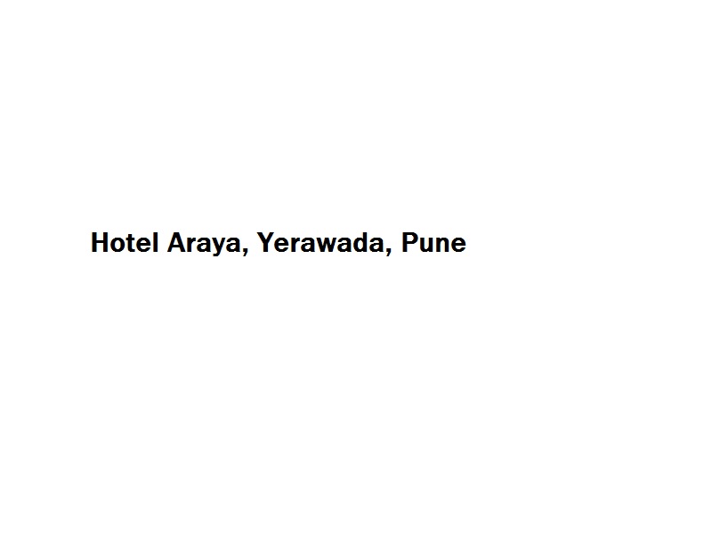 Hotel Araya - Yerawada - Pune Image