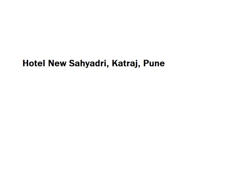 Hotel New Sahyadri - Katraj - Pune Image