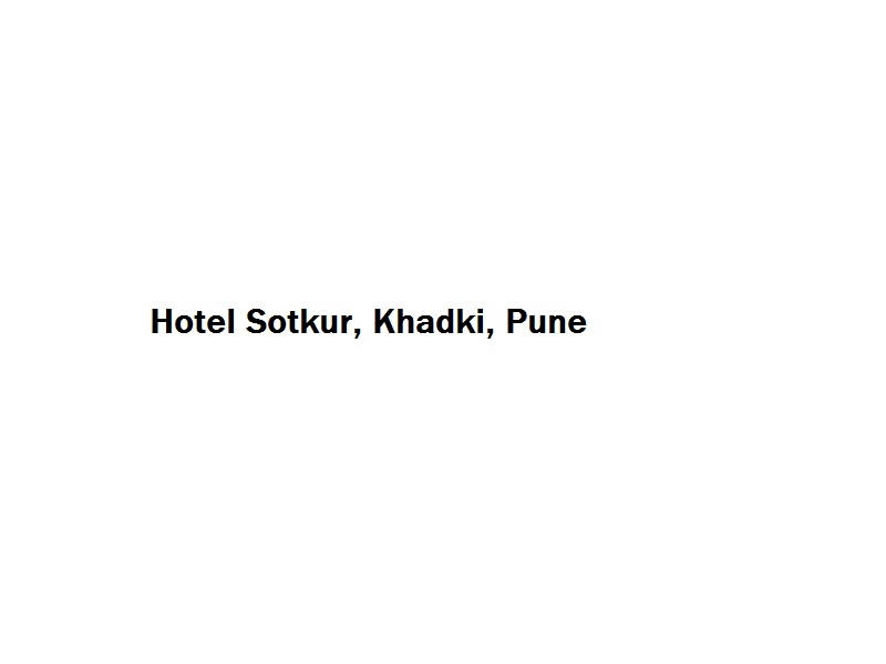 Hotel Sotkur - Khadki - Pune Image