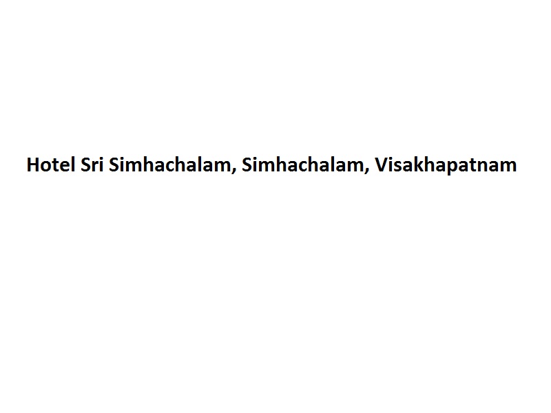 Hotel Sri Simhachalam - Simhachalam - Visakhapatnam Image
