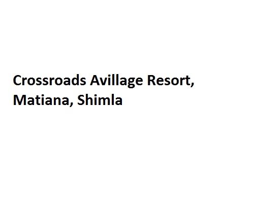 Crossroads Avillage Resort - Matiana - Shimla Image